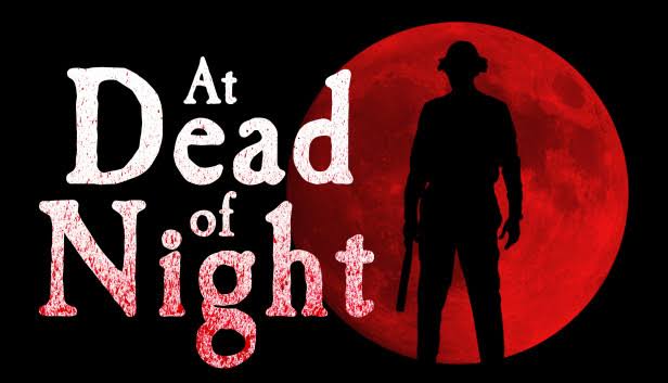 Filmin İçinde Olmak: At Dead Of Night